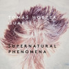 Tomáš Hobzek Quartet - Supernatural Phenomena