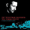 Různí - If You’re Going To The City: A Tribute To Mose Allison