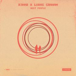 R3hab feat. Lukas Graham - Most People