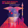 Ghost Train Orchestra, Kronos Quartet - Songs And Symphoniques: The Music Of Moondog