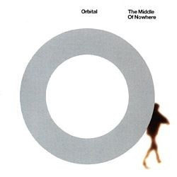 Orbital - The Middle Of Nowhere